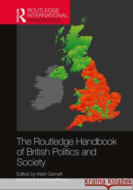 The Routledge Handbook of British Politics and Society Mark Garnett (University of Lancaster, U   9781138677937 Routledge - książka