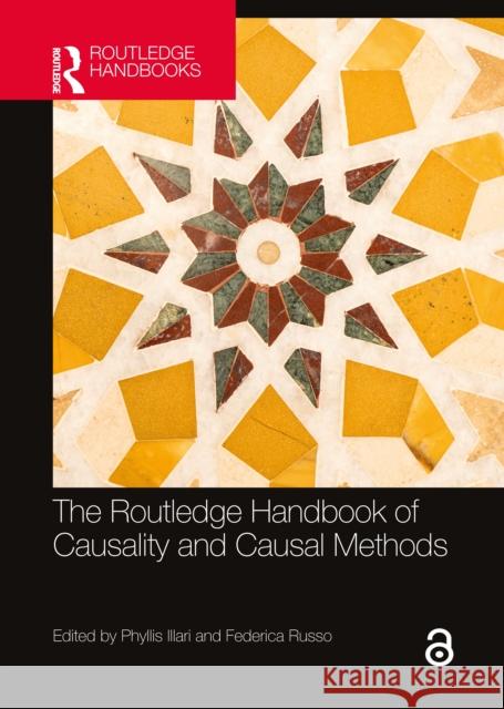 The Routledge Handbook of Causality and Causal Methods Phyllis Illari Federica Russo 9781032260198 Taylor & Francis Ltd - książka