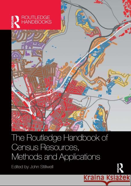 The Routledge Handbook of Census Resources, Methods and Applications: Unlocking the UK 2011 Census John Stillwell 9780367660031 Routledge - książka