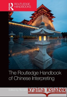 The Routledge Handbook of Chinese Interpreting  9781032687742 Taylor & Francis Ltd - książka