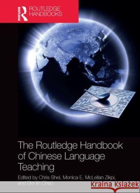The Routledge Handbook of Chinese Language Teaching Chris Shei Monica McLellan Zikpi Der-Lin Chao 9781032401300 Taylor & Francis Ltd - książka