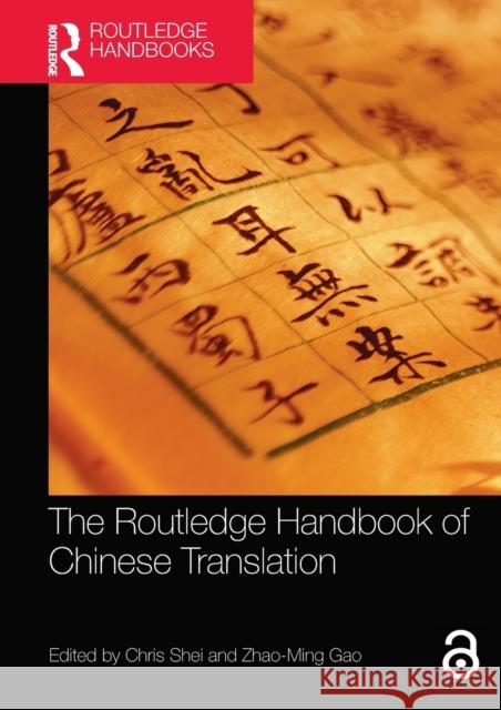 The Routledge Handbook of Chinese Translation Chris Shei Zhao-Ming Gao 9780367570484 Routledge - książka