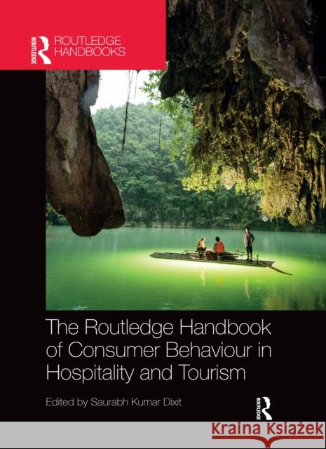 The Routledge Handbook of Consumer Behaviour in Hospitality and Tourism Saurabh Kumar Dixit 9780367660062 Routledge - książka