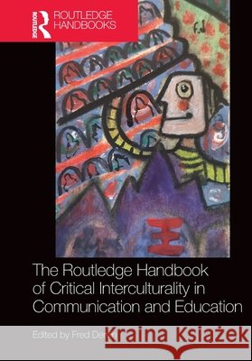 The Routledge Handbook of Critical Interculturality in Communication and Education  9781032845760 Taylor & Francis Ltd - książka