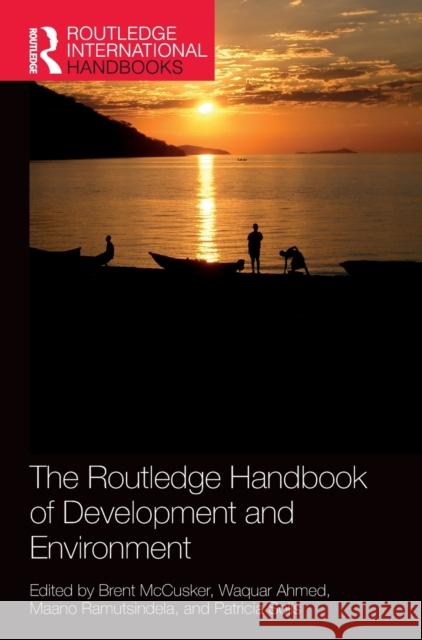 The Routledge Handbook of Development and Environment Brent McCusker Waquar Ahmed Maano Ramutsindela 9781138325661 Routledge - książka