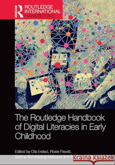 The Routledge Handbook of Digital Literacies in Early Childhood Ola Erstad Rosie Flewitt Bettina K?mmerling-Meibauer 9781032919515 Routledge - książka