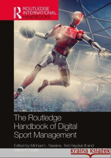 The Routledge Handbook of Digital Sport Management  9780367543549 Taylor & Francis Ltd - książka