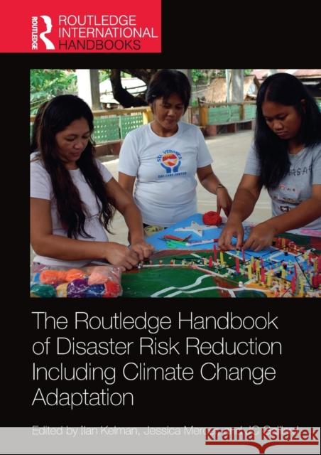 The Routledge Handbook of Disaster Risk Reduction Including Climate Change Adaptation Ilan Kelman Jessica Mercer Jc Gaillard 9780367581282 Routledge - książka