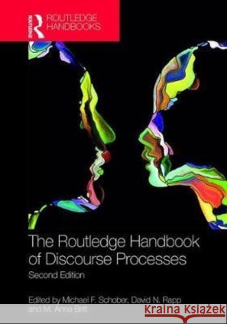 The Routledge Handbook of Discourse Processes: Second Edition Michael Schober Anne Britt David N. Rapp 9781138920095 Routledge - książka