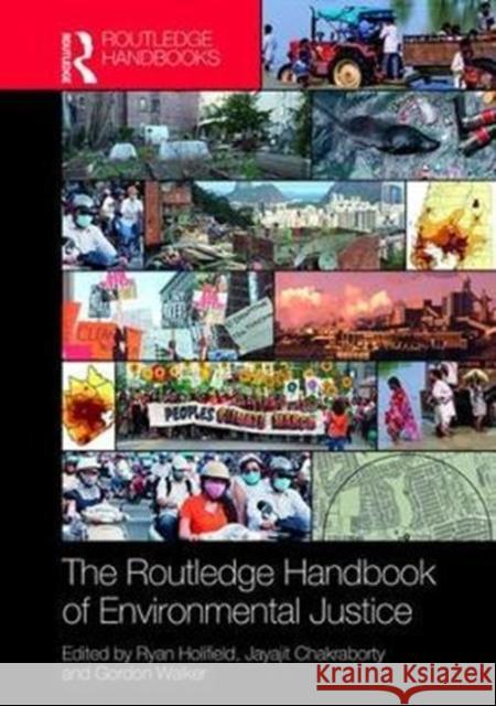 The Routledge Handbook of Environmental Justice Ryan Holifield Jayajit Chakraborty Gordon Walker 9781138932821 Routledge - książka