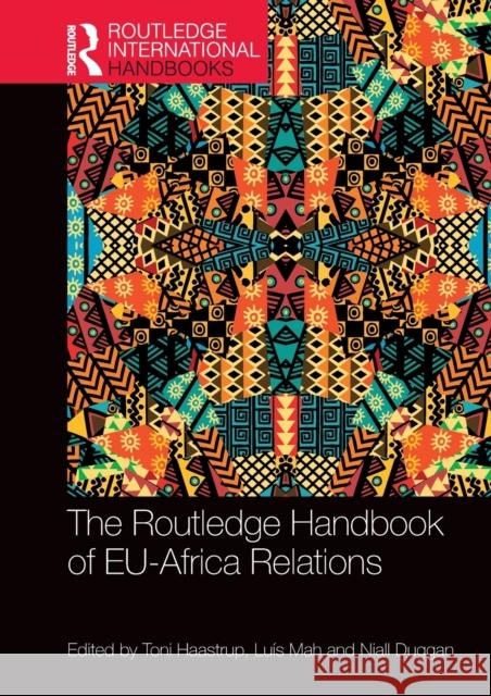 The Routledge Handbook of Eu-Africa Relations Toni Haastrup Lu 9781138047303 Routledge - książka
