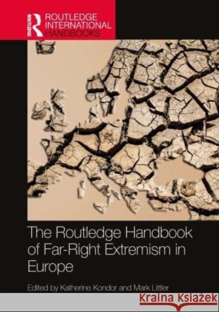 The Routledge Handbook of Far-Right Extremism in Europe Katherine Kondor Mark Littler 9781032187976 Routledge - książka