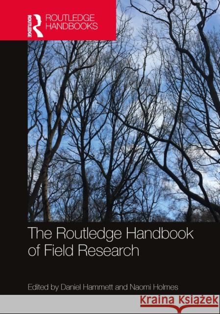 The Routledge Handbook of Field Research Daniel Hammett Naomi Holmes 9781032520186 Routledge - książka