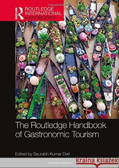 The Routledge Handbook of Gastronomic Tourism Saurabh Kumar Dixit 9780367768119 Routledge - książka