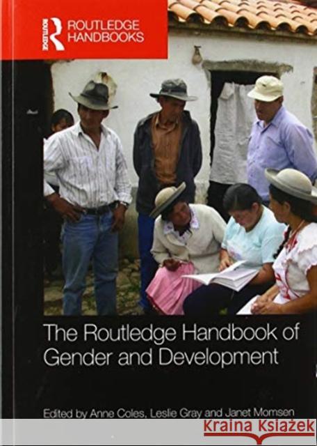 The Routledge Handbook of Gender and Development Anne Coles Leslie Gray Janet Momsen 9780367581855 Routledge - książka
