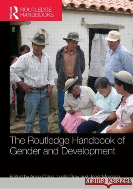The Routledge Handbook of Gender and Development Ann Coles Leslie Gray Janet Momsen 9780415829083 Taylor and Francis - książka