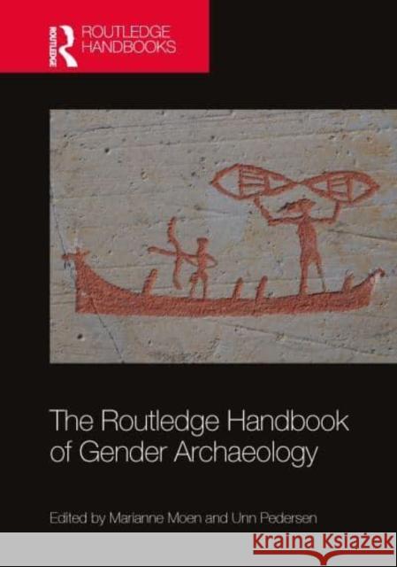 The Routledge Handbook of Gender Archaeology Marianne Moen Unn Pedersen 9781032190648 Taylor & Francis Ltd - książka