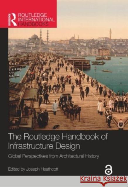 The Routledge Handbook of Infrastructure Design  9781032188393 Taylor & Francis Ltd - książka