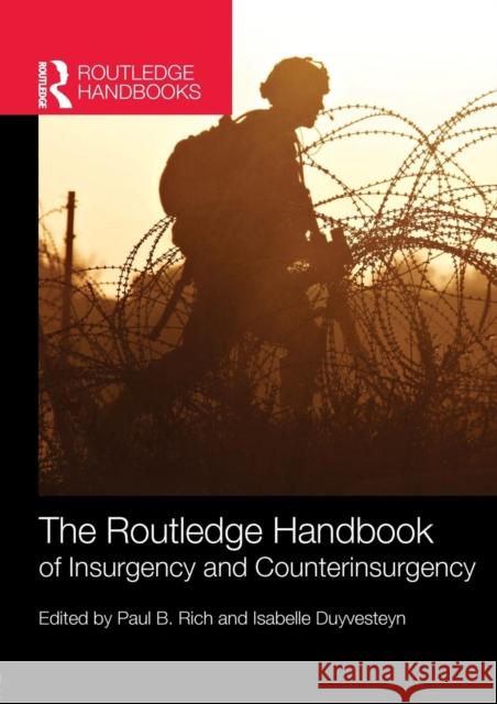 The Routledge Handbook of Insurgency and Counterinsurgency Paul B. Rich Isabelle Duyvesteyn 9780415747530 Routledge - książka