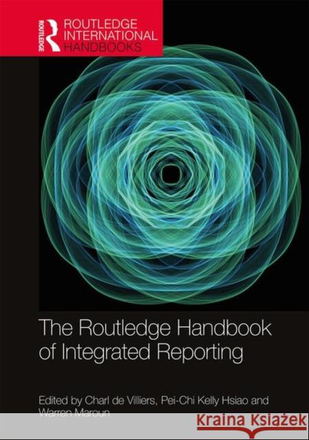 The Routledge Handbook of Integrated Reporting Charl d Pei-Chi Kelly Hsiao Warren Maroun 9780367233853 Routledge - książka