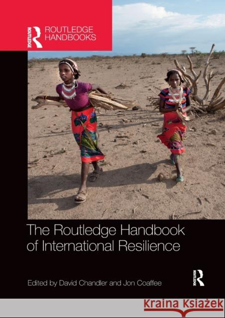 The Routledge Handbook of International Resilience David Chandler Jon Coaffee 9780367462024 Routledge - książka