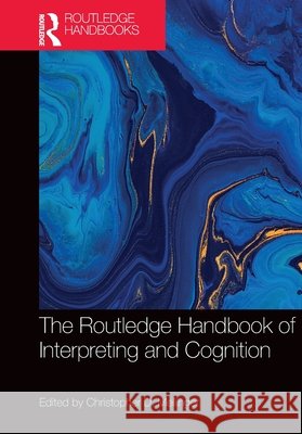 The Routledge Handbook of Interpreting and Cognition  9781032850832 Taylor & Francis Ltd - książka