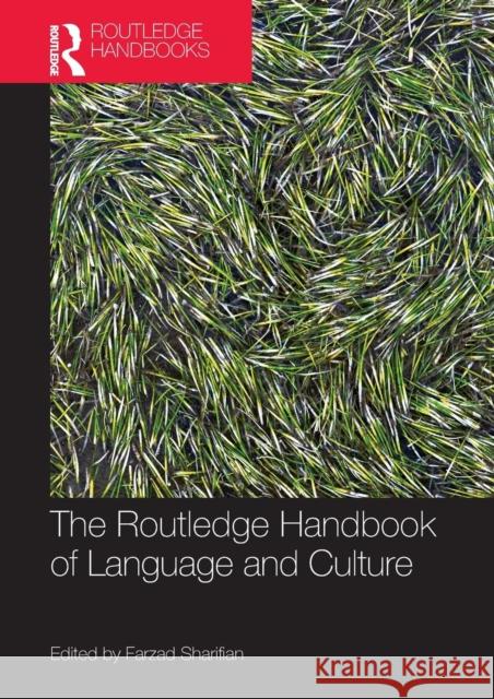 The Routledge Handbook of Language and Culture Farzad Sharifian 9780367250508 Routledge - książka