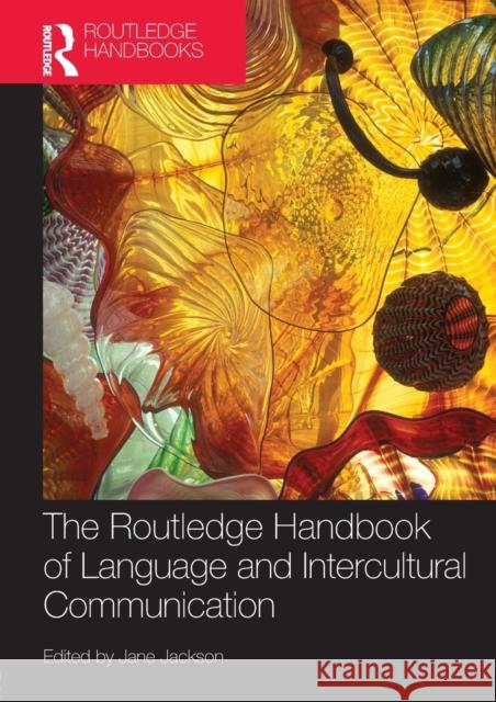 The Routledge Handbook of Language and Intercultural Communication Jane Jackson 9780415709828  - książka