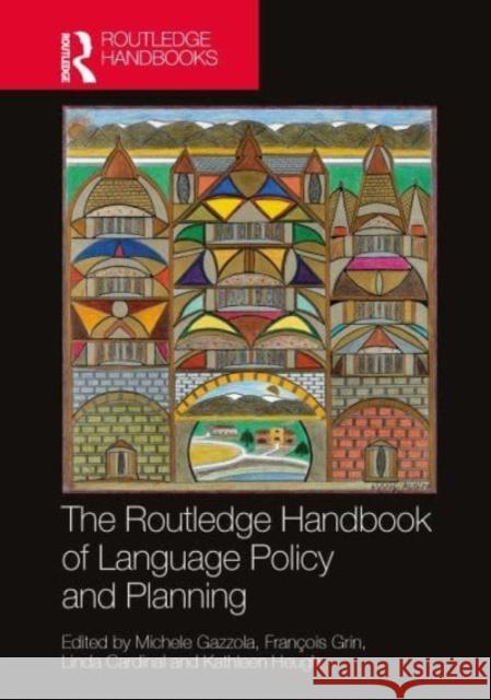 The Routledge Handbook of Language Policy and Planning Michele Gazzola Fran?ois Grin Linda Cardinal 9781138328198 Taylor & Francis Ltd - książka