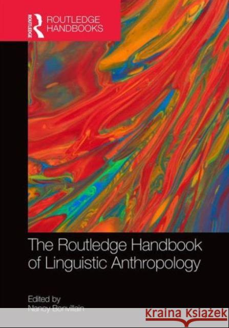 The Routledge Handbook of Linguistic Anthropology Nancy Bonvillain 9780415834100 Routledge - książka