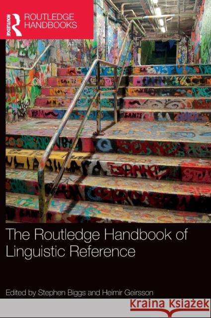 The Routledge Handbook of Linguistic Reference Stephen Biggs Heimir Geirsson 9780367629724 Routledge - książka