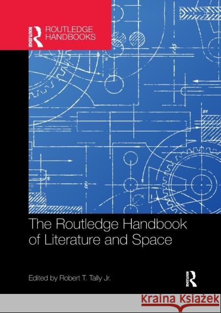 The Routledge Handbook of Literature and Space Robert Tall 9781032179278 Routledge - książka