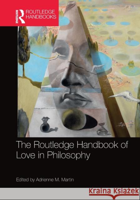 The Routledge Handbook of Love in Philosophy Adrienne M. Martin 9780367659639 Routledge - książka