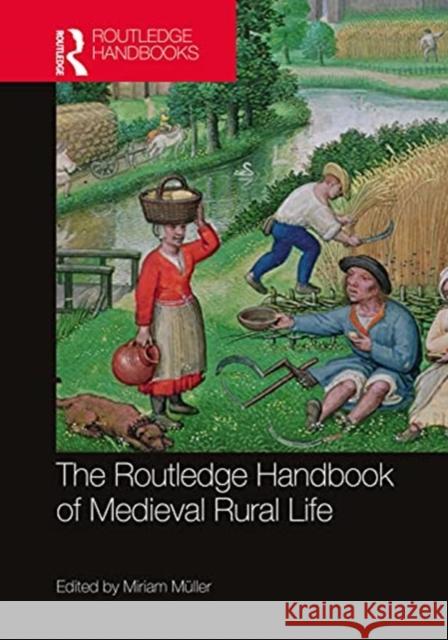 The Routledge Handbook of Medieval Rural Life M 9781138849228 Routledge - książka