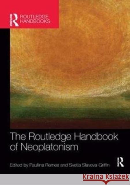 The Routledge Handbook of Neoplatonism  9781138573963  - książka