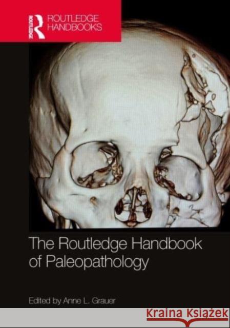 The Routledge Handbook of Paleopathology Anne L. Grauer 9780367673581 Routledge - książka