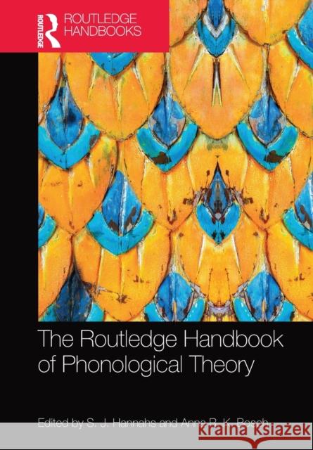 The Routledge Handbook of Phonological Theory S. J. Hannahs Anna Bosch 9781032095882 Routledge - książka