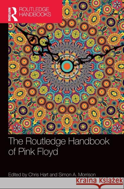The Routledge Handbook of Pink Floyd Chris Hart Simon Morrison 9780367338275 Routledge - książka