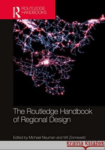The Routledge Handbook of Regional Design Michael Neuman Wil Zonneveld 9780367258665 Routledge - książka
