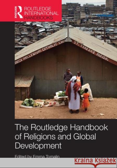 The Routledge Handbook of Religions and Global Development Emma Tomalin 9780415836364 Routledge - książka