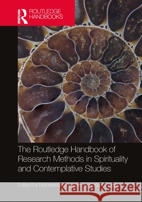The Routledge Handbook of Research Methods in Spirituality and Contemplative Studies  9781032377285 Taylor & Francis Ltd - książka