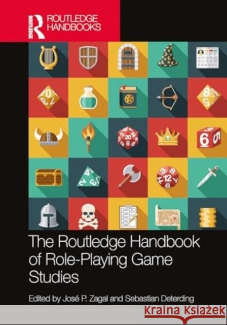 The Routledge Handbook of Role-Playing Game Studies Jos? P. Zagal Sebastian Deterding 9781032277783 Routledge - książka