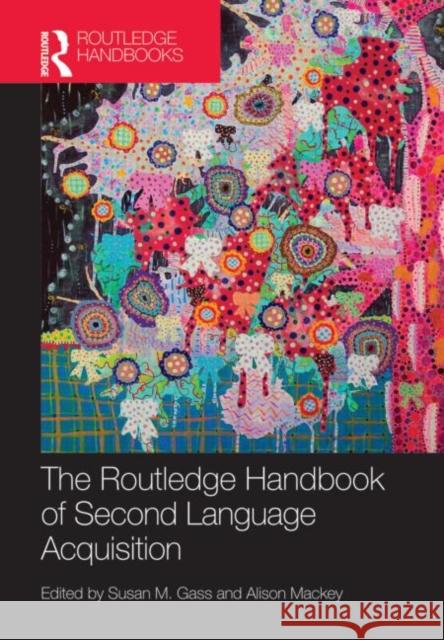 The Routledge Handbook of Second Language Acquisition   9780415479936  - książka