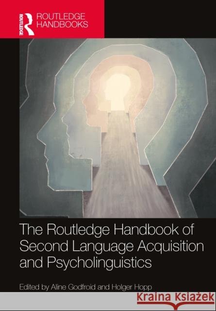 The Routledge Handbook of Second Language Acquisition and Psycholinguistics Aline Godfroid Holger Hopp 9781032372938 Taylor & Francis Ltd - książka