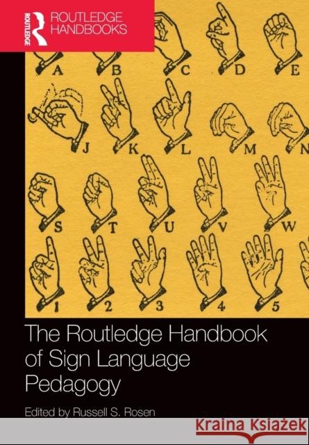 The Routledge Handbook of Sign Language Pedagogy Russell S. Rosen 9781032089201 Routledge - książka