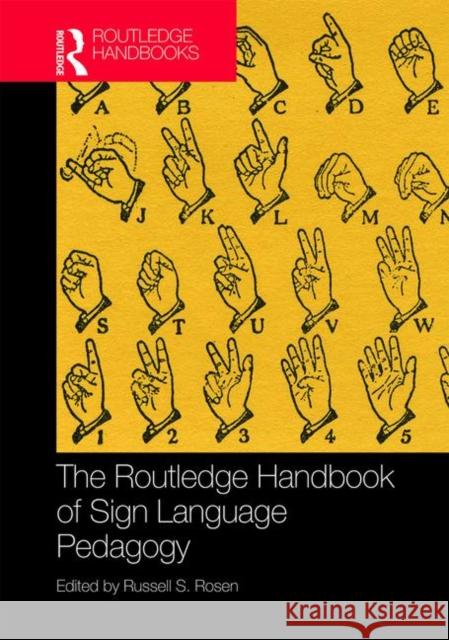 The Routledge Handbook of Sign Language Pedagogy Russell S. Rosen 9781138222823 Routledge - książka