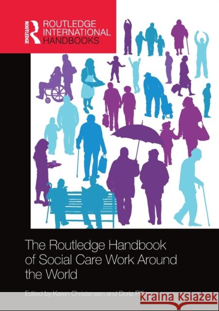 The Routledge Handbook of Social Care Work Around the World Karen Christensen Doria Pilling 9780367580926 Routledge - książka