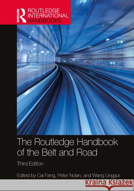 The Routledge Handbook of the Belt and Road Cai Fang Peter Nolan Wang Linggui 9781041085416 Routledge - książka