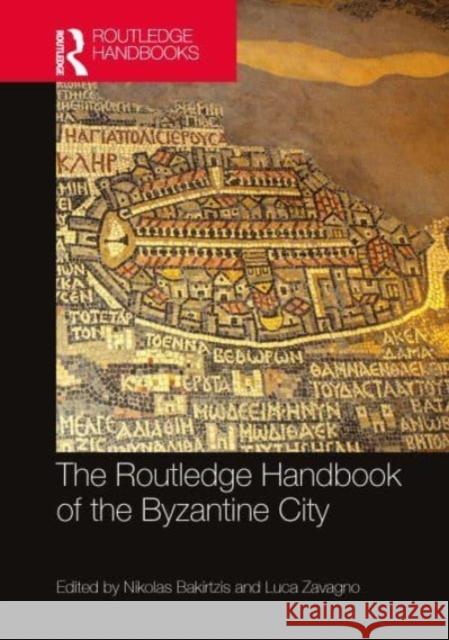 The Routledge Handbook of the Byzantine City  9780367196790 Taylor & Francis Ltd - książka