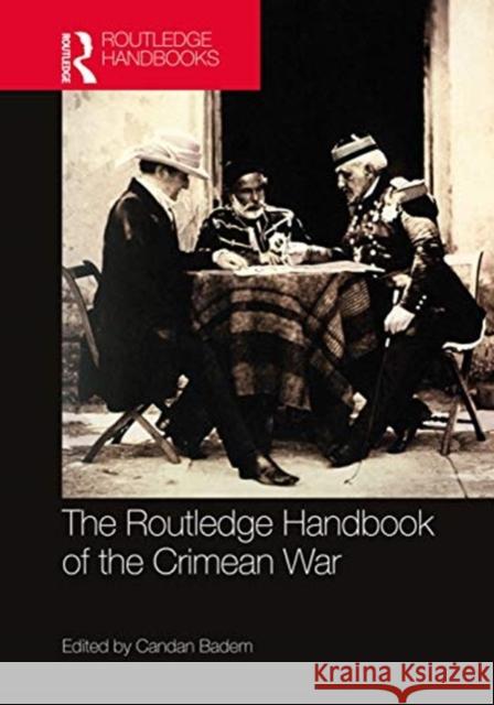 The Routledge Handbook of the Crimean War Candan Badem 9780367217723 Routledge - książka